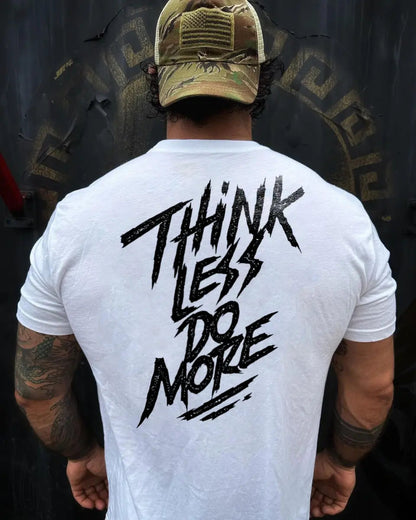 Think less,do more Print Men's T-shirt