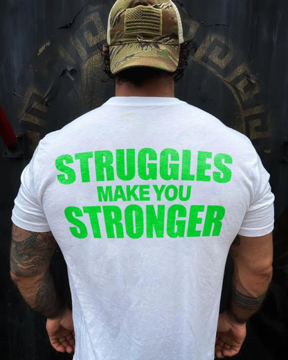 Struggles make you stronger  Print Men's T-shirt