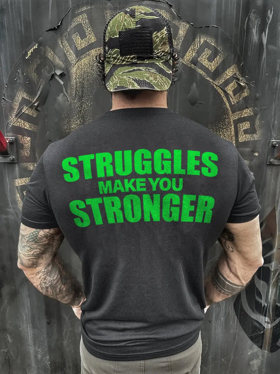 Struggles make you stronger  Print Men's T-shirt