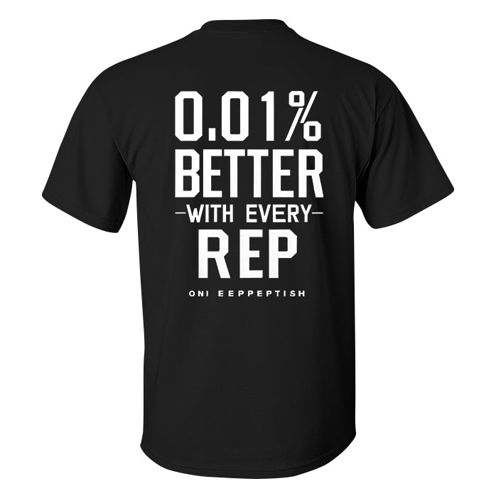 0.01% Better With Every Rep Printed Men's T-shirt