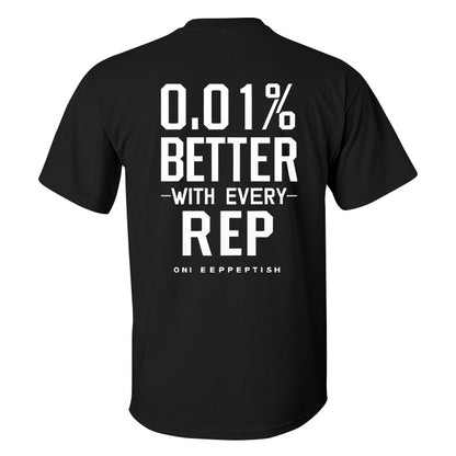 0.01% Better With Every Rep Printed Men's T-shirt