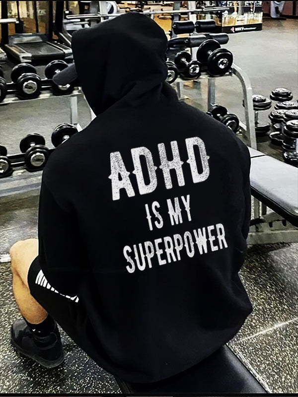 ADHD Is My Superpower Printed Men's Hoodie