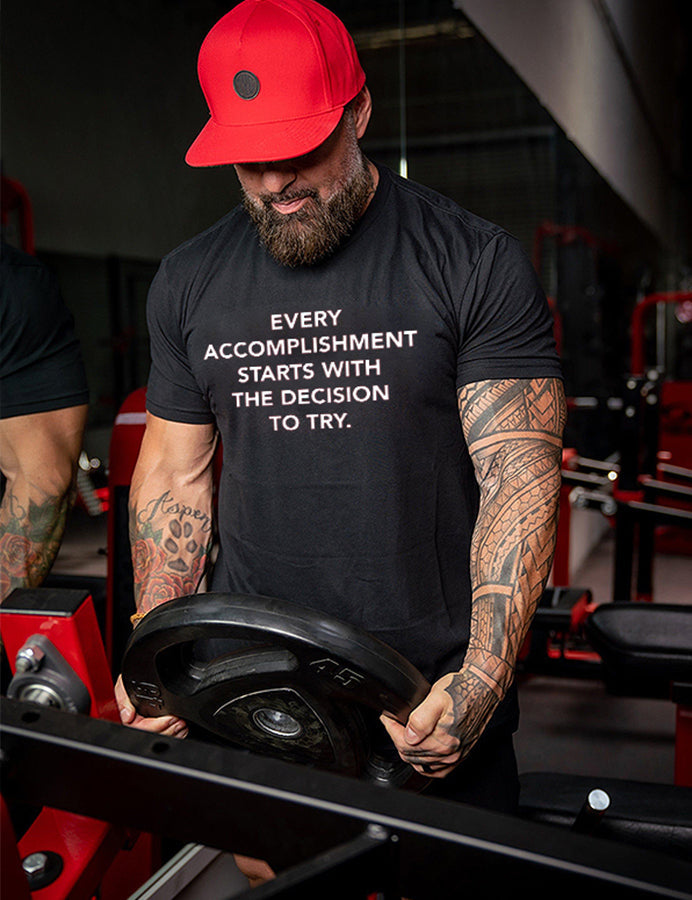 Every Accomplishment Starts With The Decision To Try Printed Men's T-shirt