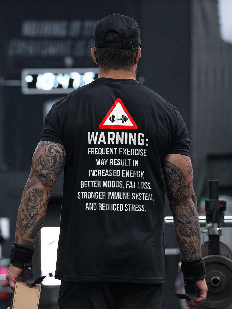 Warning: Frequent Exercise May Result In Increased Energy Printed Men's T-shirt