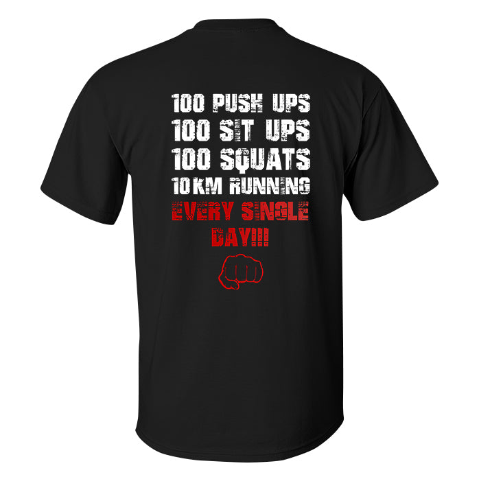 100 Push Ups Every Single Day Printed Men's T-shirt