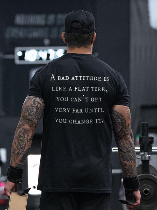 A Bad Attitude Is Like A Flat Tire Printed Men's T-shirt