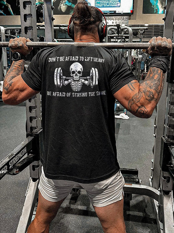 Don't Be Afraid To Lift Heavy Printed Men's T-shirt