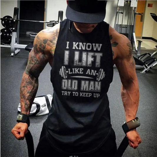 I lift like an old man,try to keep up     Printed Men's Vest