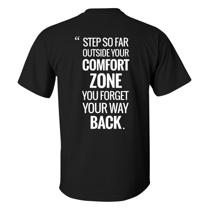 Step So Far Outside Your Comfort Zone Printed Men's T-shirt