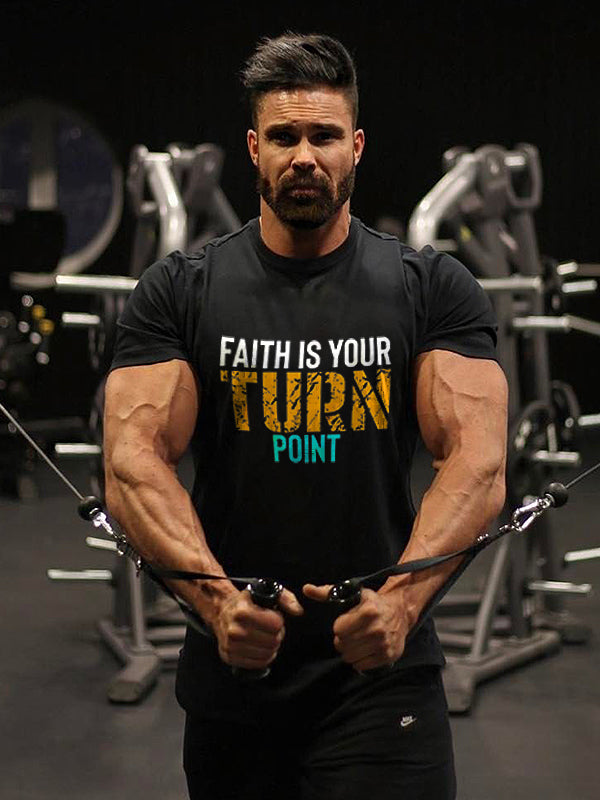 Faith Is Your Turn Point Printed Men's T-shirt