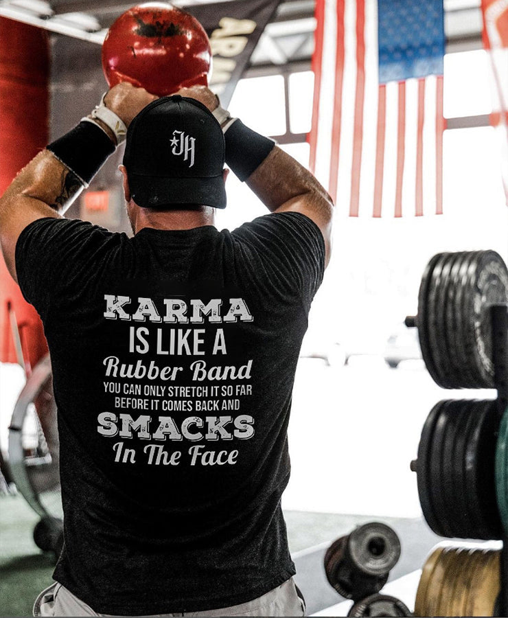 Karma Is Like A Rubber Band Printed Men's T-shirt