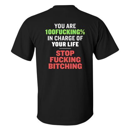 You Are 100fucking% In Charge Of Your Life Printed Men's T-shirt