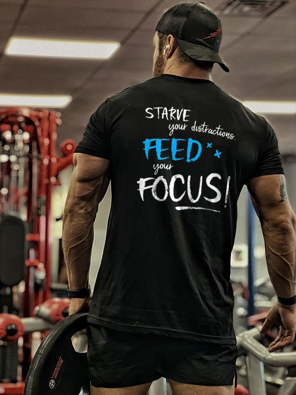 Starve Your Distractions Printed Men's T-shirt