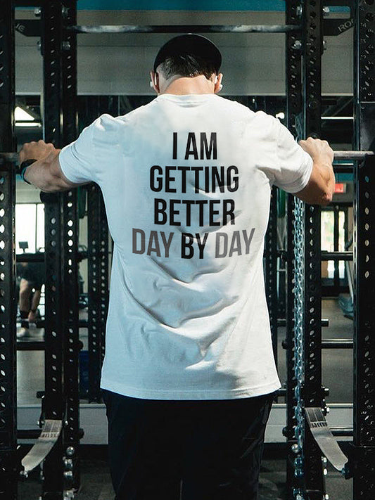 I Am Getting Better Day By Day Printed Men's T-shirt