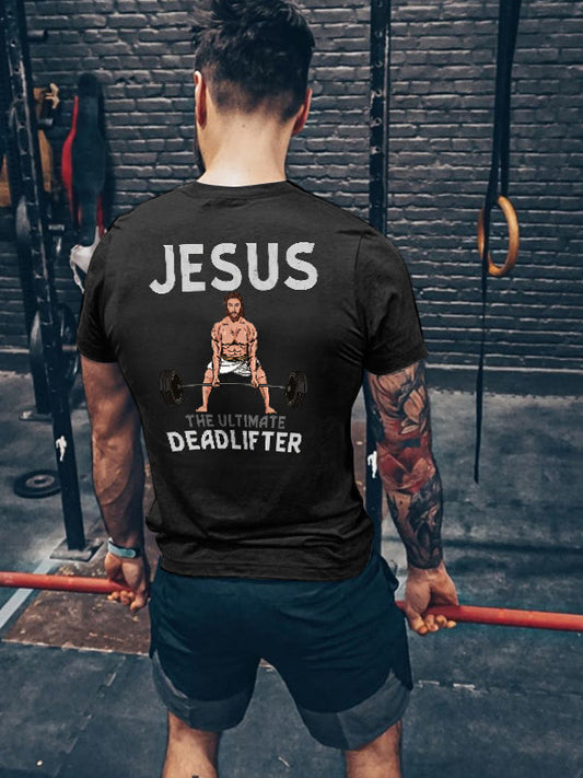 Jesus The Ultimate Deadlifter Printed Men's T-shirt