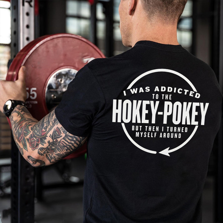 I Was Addicted To The Hokey-pokey Printed Men's T-shirt