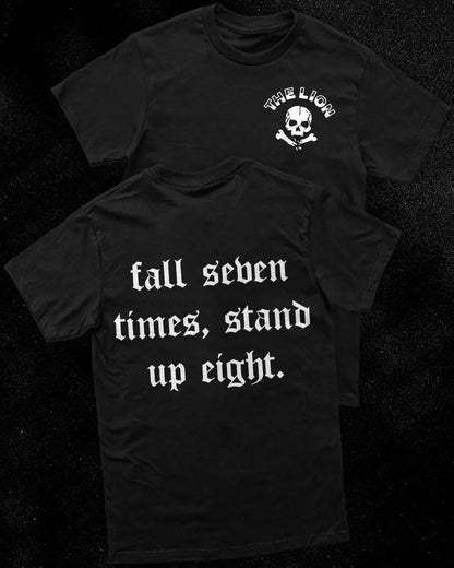 Fall seven times,stand up eight   Print Men's T-shirt