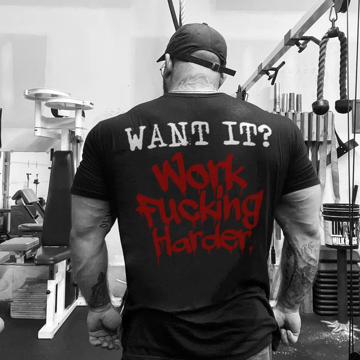 Want it? Work fucking harder Print Men's T-shirt