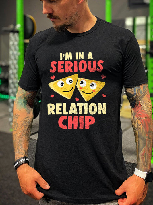 I'm In A Serious Relation Chip Printed Men's T-shirt