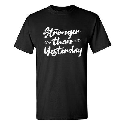 Stronger Than Yesterday Printed Men's T-shirt