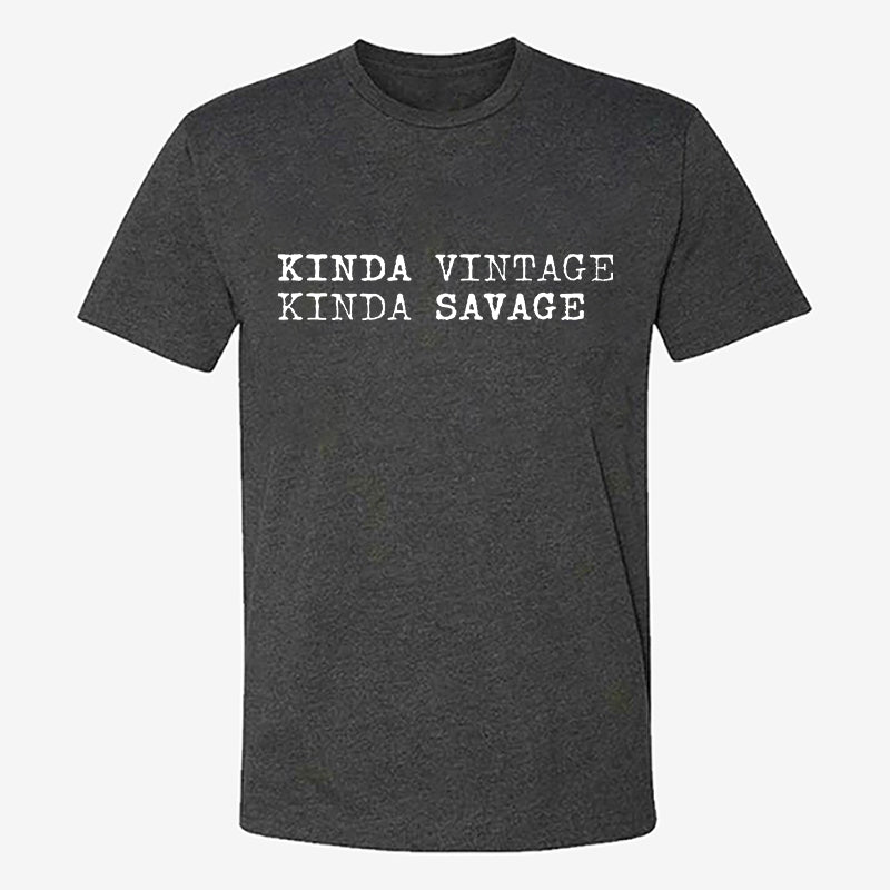 Kinda Vintage Kinda Savage Printed Men's T-shirt