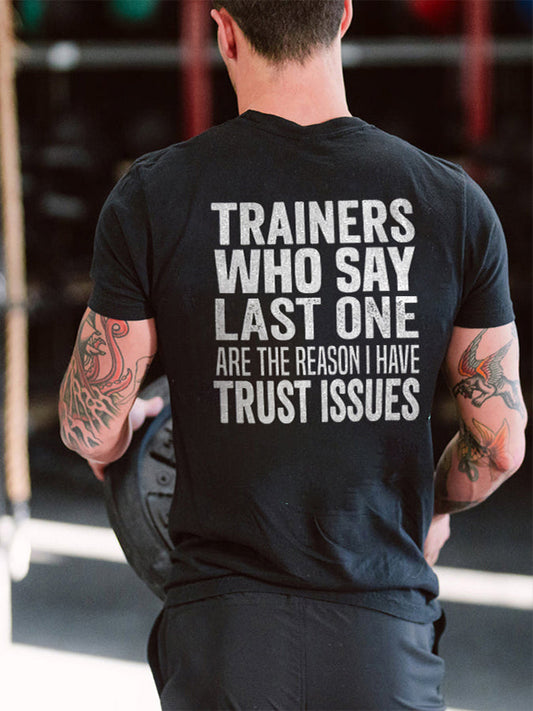 Trainers Who Say Last One Printed Men's T-shirts