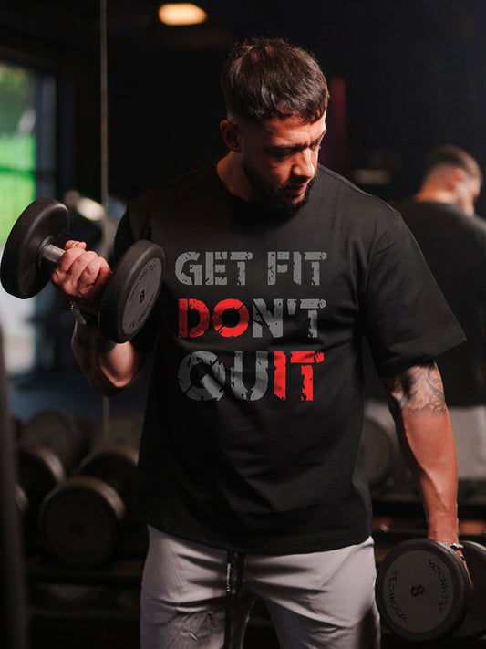 Get Fit Don't Quit Printed Men's T-shirts