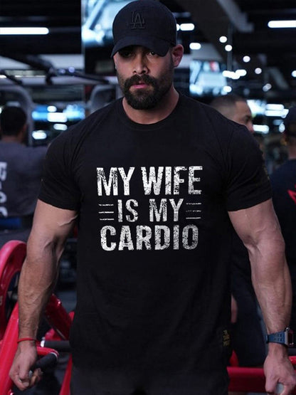 My Wife Is My Cardio Printed Men's T-shirt