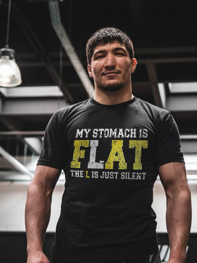 My Stomach Is Flat The L Is Just Silent Printed Men's T-shirt