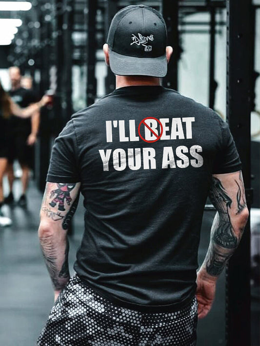 I'll Eat Your Ass Printed Men's T-shirt