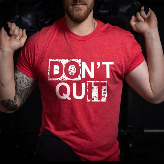 Don't Quit Printed Men's T-shirt