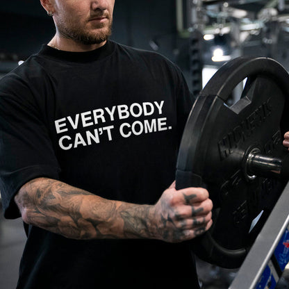 Everybody Can't Come Printed Men's T-shirt