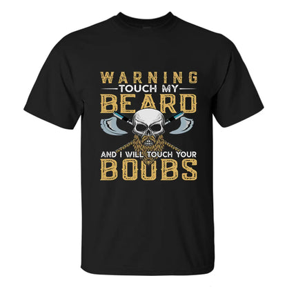 Viking Warning Touch My Beard Printed Men's T-shirt