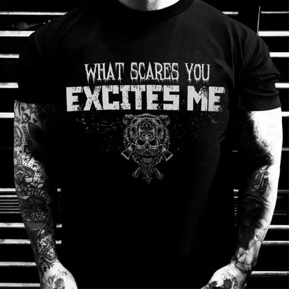 Viking What Scares You Excites Me Printed Men's T-shirt