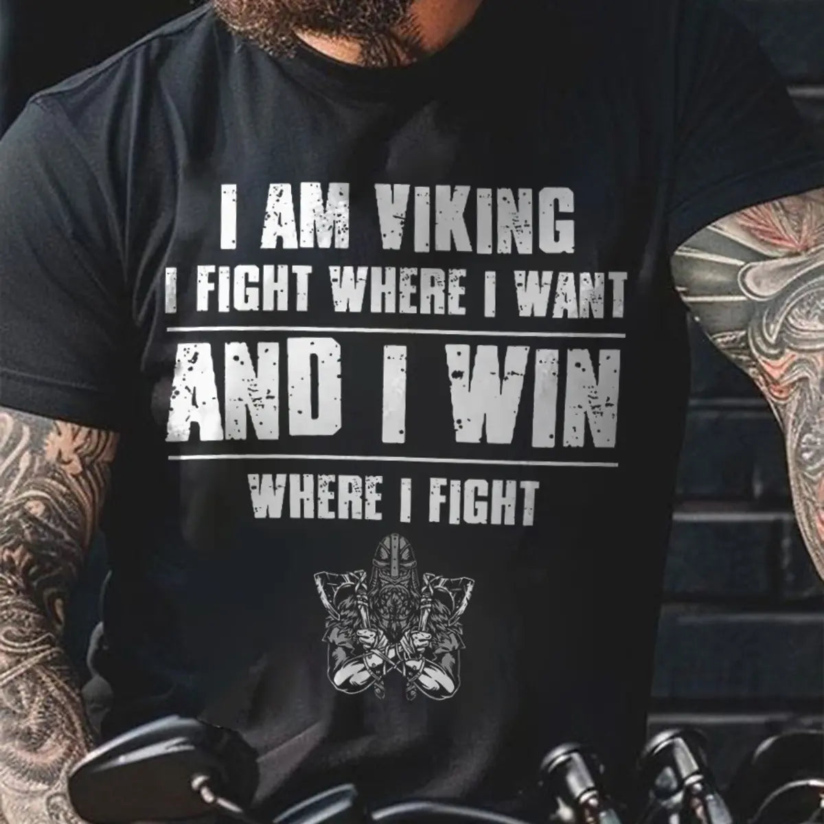 Viking I Am Viking I Fight Where I Want And I Win Printed Men's T-shirt