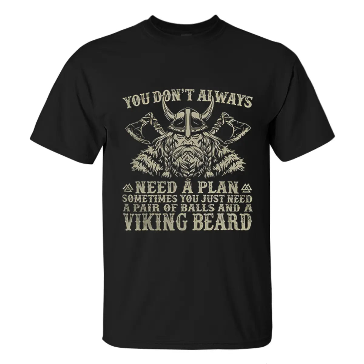 Viking You Don't Always Need A Plan Printed Men's T-shirt