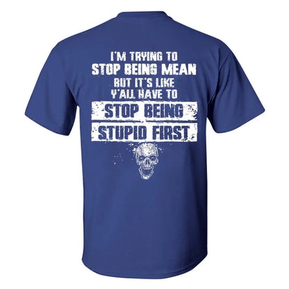 Viking I'm Trying To Stop Being Mean Printed Men's T-shirt