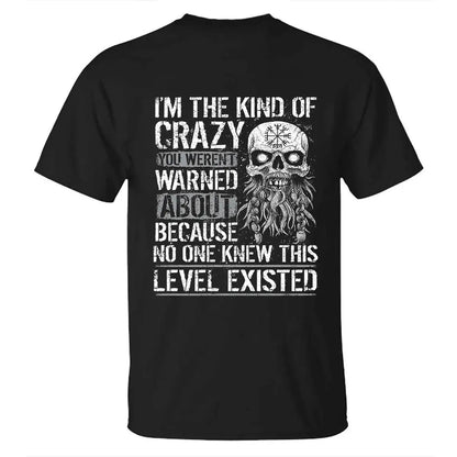 Viking I'm The Kind Of Crazy Printed Men's T-shirt