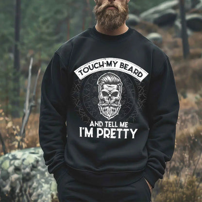 Viking Touch My Beard And Tell Me I'm Pretty Printed Long Sleeves Men's T-shirt