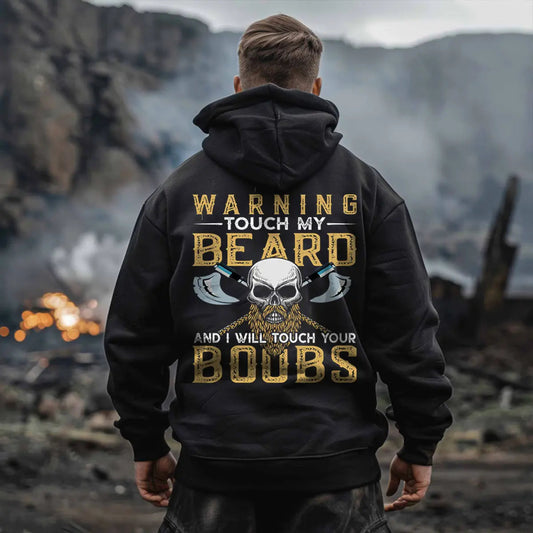 Viking Warning Touch My Beard And I Will Touch Your Boobs Printed Men's Hoodie