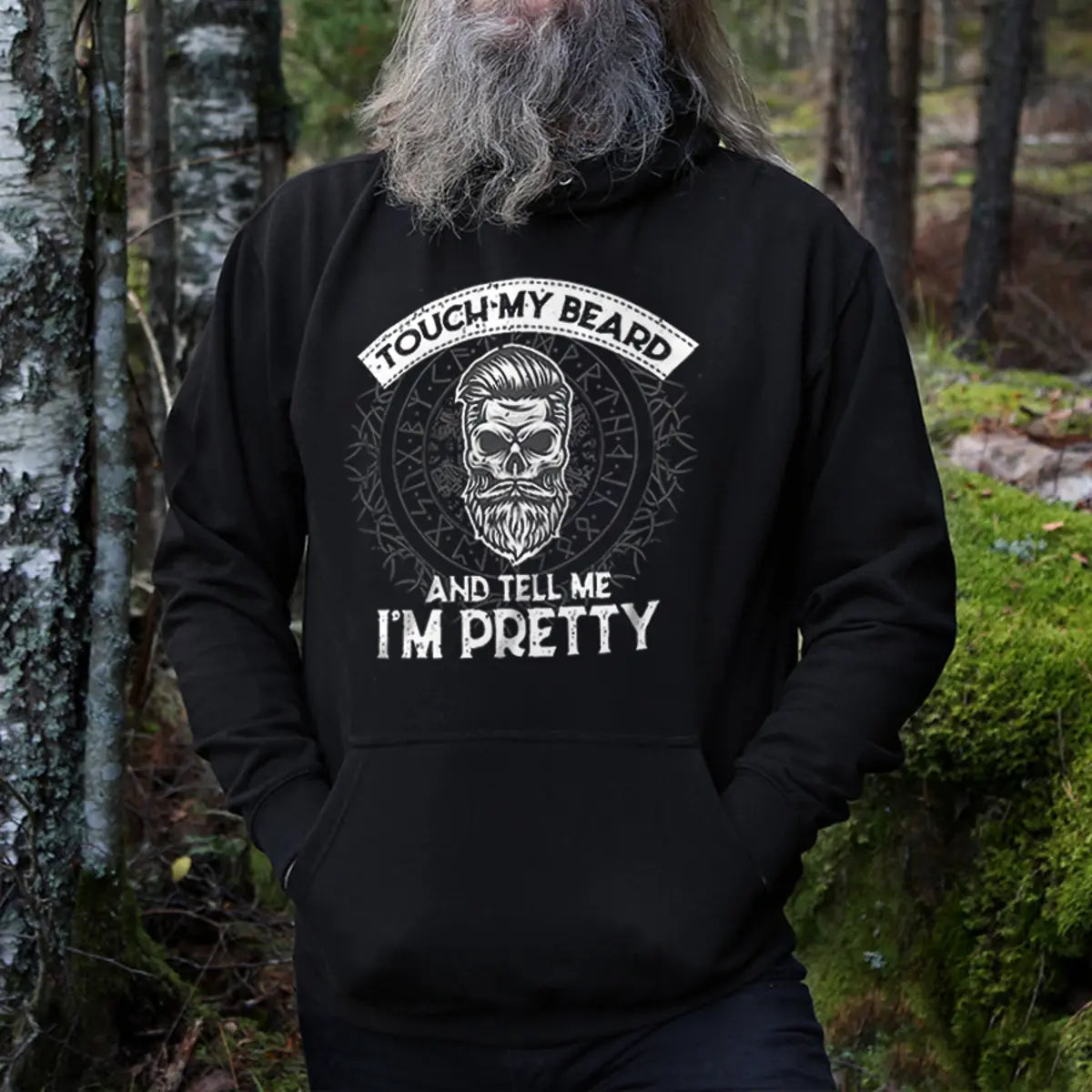 Touch My Beard And Tell Me I'm Pretty Printed Men's Hoodie