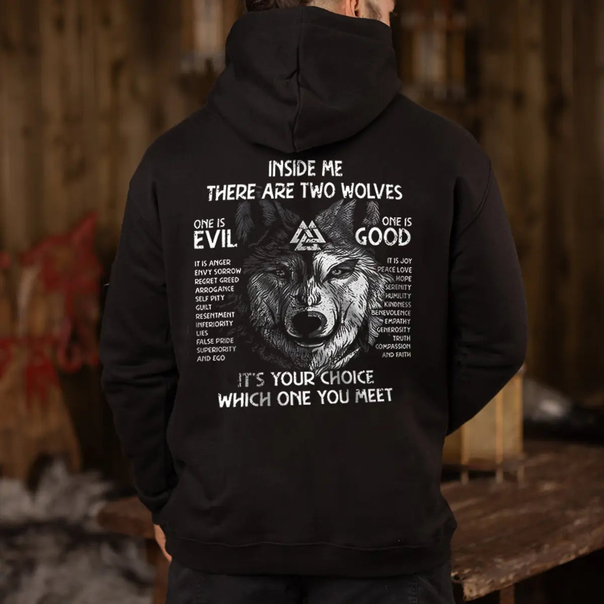 Inside Me There Are Two Wolves One Is Evil One Is Good Printed Men's Hoodie