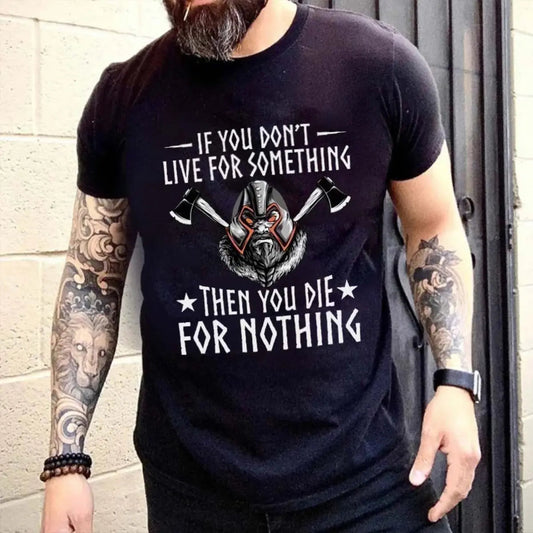 Viking If You Don't Live For Something Printed Men's T-shirt