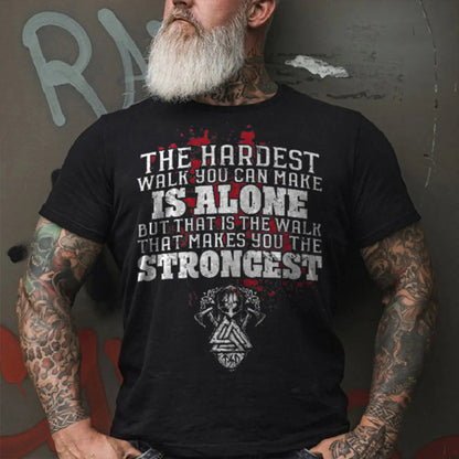 Viking The Hardest Walk You Can Make Is Alone Printed Men's T-shirt