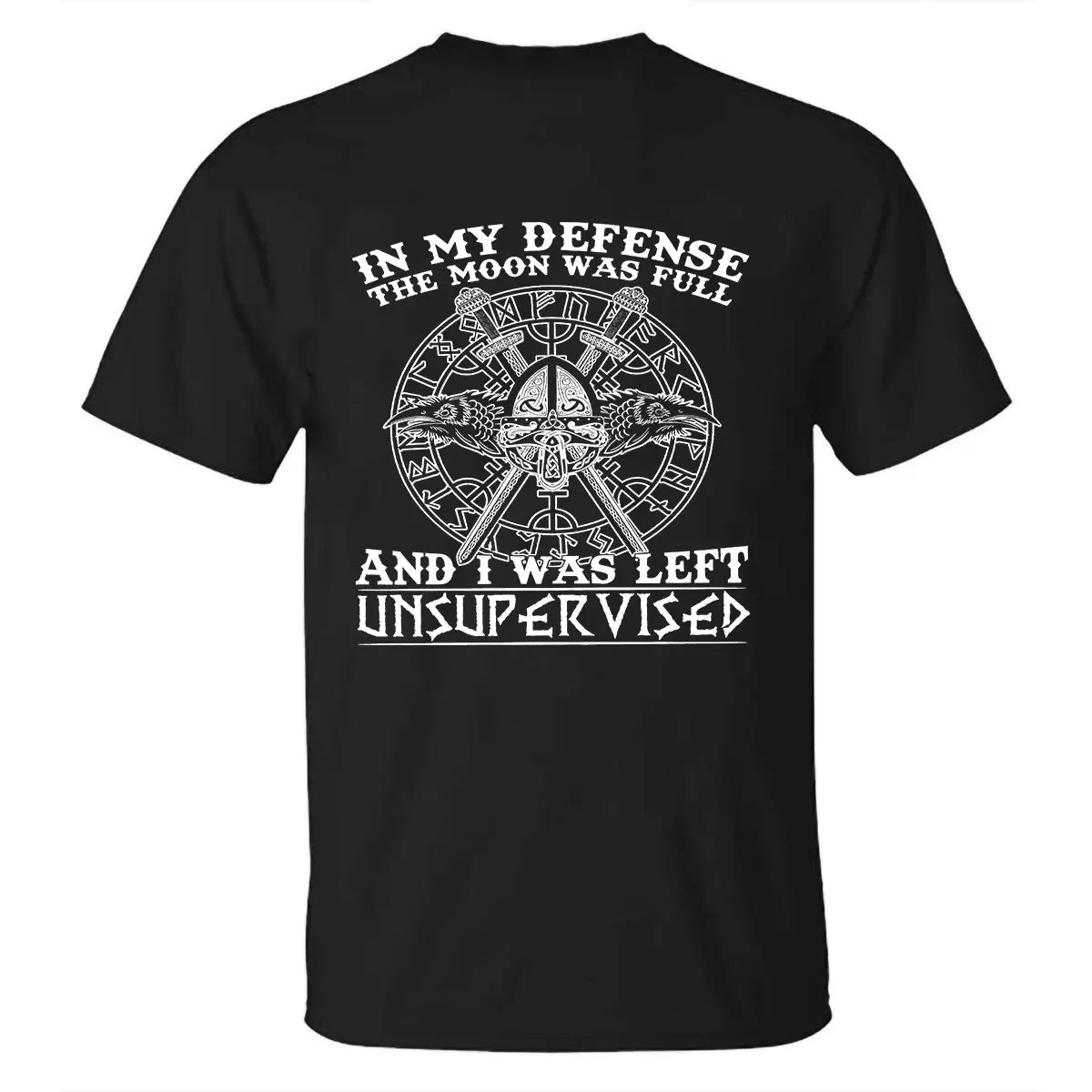 Viking In My Defense The Moon Was Full Printed Men's T-shirt