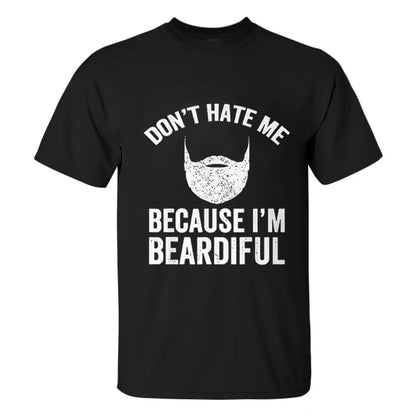 Viking Don't Hate Me Because I'm Beardiful Printed Men's T-shirt