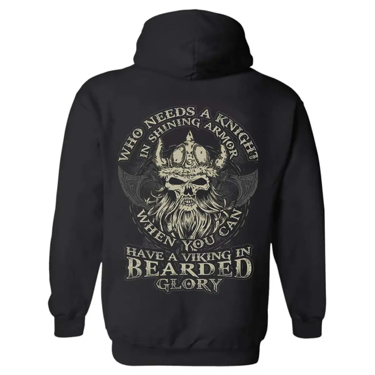 Viking Who Needs A Knight Printed Men's Hoodie