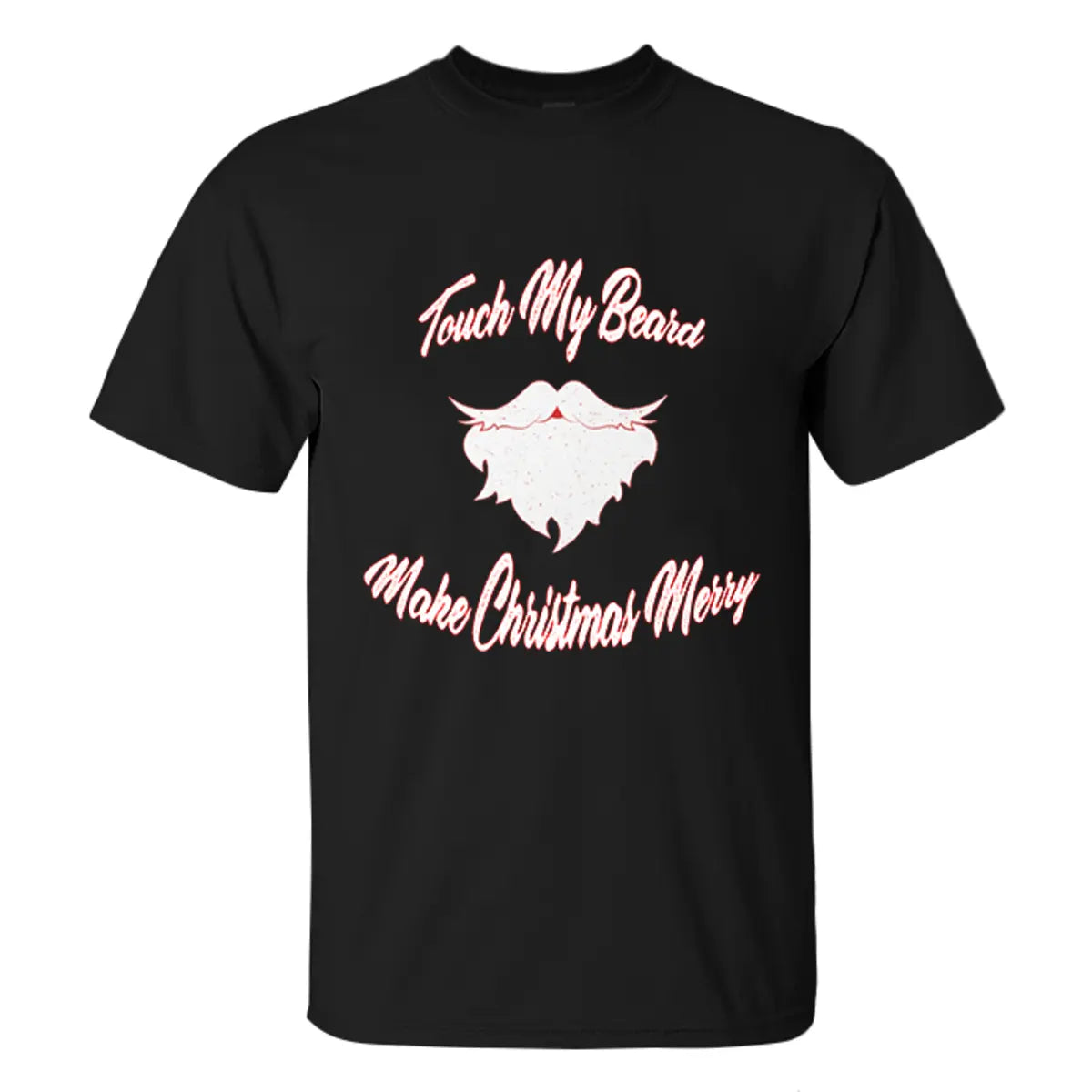 Viking Touch My Beard Make Christmas Merry Printed Men's T-shirt