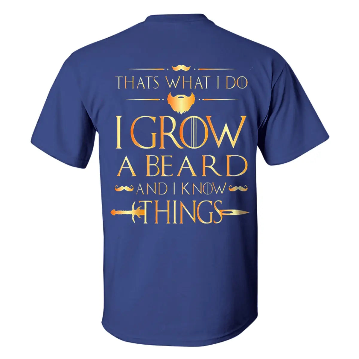 Viking Thats What I Do I Grow A Beard And I Know Things Printed Men's T-shirt