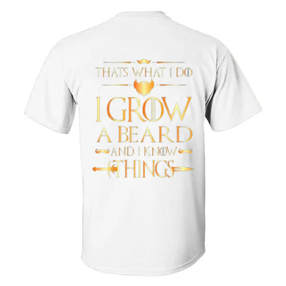 Viking Thats What I Do I Grow A Beard And I Know Things Printed Men's T-shirt